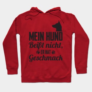 Mein Hund beißt nicht er hat Geschmack Hoodie